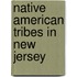 Native American Tribes in New Jersey