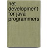 Net Development For Java Programmers door Paul Gibbon