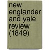 New Englander And Yale Review (1849) door Edward Royall Tyler