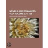 Novels and Romances, Viz (2; V. 129) by George Payne Rainsford James