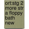 Ort:stg 2 More Str A Floppy Bath New by Thelma Page