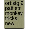 Ort:stg 2 Patt Str Monkey Tricks New by Thelma Page