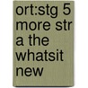 Ort:stg 5 More Str A The Whatsit New by Roderick Hunt