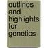 Outlines And Highlights For Genetics