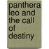 Panthera Leo And The Call Of Destiny