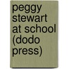 Peggy Stewart At School (Dodo Press) door Gabrielle E. Jackson