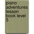 Piano Adventures Lesson Book Level 5
