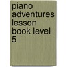 Piano Adventures Lesson Book Level 5 door Randall Faber