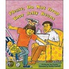 Please, Do Not Drop Your Jelly Beans by Joy Cowley