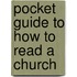 Pocket Guide To How To Read A Church