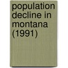 Population Decline in Montana (1991) by Patrick C. Jobes