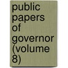 Public Papers of Governor (Volume 8) by New York. Governor
