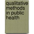 Qualitative Methods In Public Health