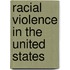 Racial Violence In The United States