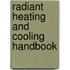 Radiant Heating And Cooling Handbook