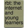 Rbt: The Internet And Young Learners door Gordon Lewis