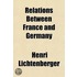 Relations Between France And Germany