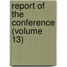 Report of the Conference (Volume 13) door International Law Association