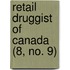 Retail Druggist of Canada (8, No. 9)