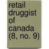 Retail Druggist of Canada (8, No. 9) door General Books