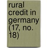 Rural Credit In Germany (17, No. 18) door Homer Charles Price