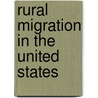 Rural Migration in the United States door Charles Elson Lively