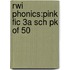 Rwi Phonics:pink Fic 3a Sch Pk Of 50