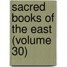 Sacred Books of the East (Volume 30) door Friedrich Max M�Ller