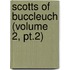 Scotts Of Buccleuch (volume 2, Pt.2)