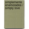 Simplemente enamorados / Simply Love door Mary Balogh