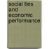 Social Ties And Economic Performance