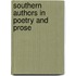 Southern Authors in Poetry and Prose