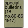 Special Bulletins (18 No.80-86 1917) door New York Dept of Labor