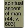 Spiritual Ascent of Man (44; V. 603) by William Tudor Jones