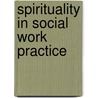 Spirituality in Social Work Practice door Ronald K. Bullis