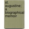 St. Augustine; A Biographical Memoir door John Baillie