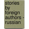 Stories By Foreign Authors - Russian door Authors Various
