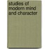 Studies Of Modern Mind And Character