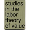 Studies in the Labor Theory of Value door Ronald L. Meek