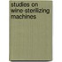 Studies on Wine-Sterilizing Machines