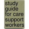 Study Guide For Care Support Workers door Stephen O'Kell