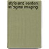 Style And Content In Digital Imaging