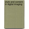 Style And Content In Digital Imaging door Mark Grundland