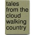 Tales From The Cloud Walking Country
