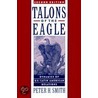 Talons Eagle:dynamics Us Latin 2/e P by Peter H. Smith