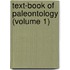 Text-Book of Paleontology (Volume 1)