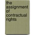 The Assignment Of Contractual Rights