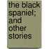 The Black Spaniel; And Other Stories