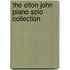 The Elton John Piano Solo Collection