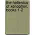 The Hellenica of Xenophon, Books 1-2